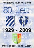 FC Zličín - 80 let fotbalového klubu (Česká republika)