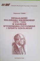 Činnost Waleriana Sikorského (1876-1940) v oblasti tělesné výchovy a školního sportu