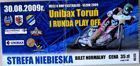 Unibax Toruň First Round Play-Off speedway Ekstraliga ticket (30.08.2009)