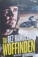 Tai Woffinden. Surová rychlost. Moje autobiografie