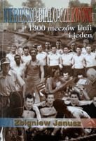 Modro-bílo-červená. 1300 zápasů a 1 zápas Unie (1952-2002)