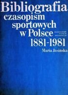 Bibliografie sportovních časopisů v Polsku, 1881-1981