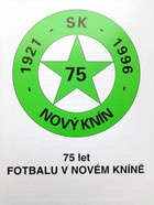 75 let fotbalu v Novém Kníně (Česká republika)