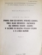 Dynamika změn motorických schopností, aerobní zdatnosti, systémových funkcí dýchacího a oběhového systému a acidobazické rovnováhy