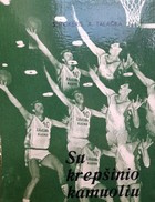 S basketbalovým míčem. Rimas Kurtinaitis