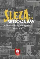 70 let Slezy Wroclaw - album, historie