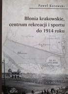 Błonia v Krakově - rekreační a sportovní centrum do roku 1914