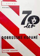 70 let fotbalu v Dobrušce 1909-1979 (Česká republika)