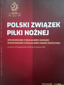 Zpráva o činnosti správní rady a revizní komise Polského fotbalového svazu 31. 10. 2018-31. 8. 2019