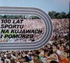 100 let sportu v Kujavsku a Pomořansku
