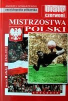Mistrovství Polska. Zápasy - Kluby - Sezóny 1945-1955 (The FUJI Football Encyclopedia, volume 54)