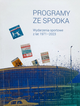 Programy od společnosti Spodek. Sportovní události 1971-2023