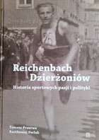 Reichenbach Dzierżoniów. Historie sportovních vášní a politiky