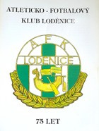 75 let Atleticko-fotbalového sportovního klubu Lodenice (Česká republika)