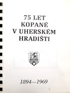75 let fotbalu v Uherském Hradišti 1894-1969 (kopie)