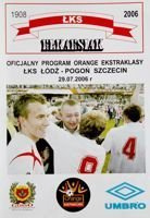 LKS Lodž - Pogon Štětín Orange Ekstraklasa (29.07.2006) oficiální program