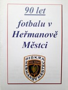 90 let fotbalu v Heřmanově Městci (Česká republika)