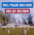 MKS Pogoń Miechów. 100 let historie