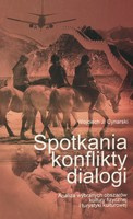 Setkání, konflikty, dialogy. Analýza vybraných oblastí tělesné kultury a kulturního cestovního ruchu