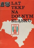 15 let TKKF v Dolním Slezsku