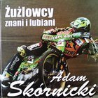 Adam Skornicki (Slavný a populární speedway)