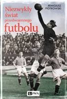 Neobyčejný svět předválečného fotbalu