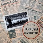 Fotbalový klub Tarnovia. Legenda z roku 1948