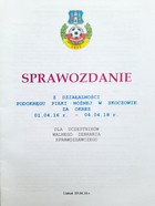 Zpráva o činnosti fotbalového podokresu Skoczów za období od 1. dubna 2016 do 4. dubna 2018