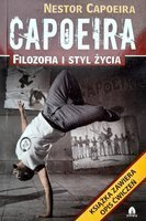 Capoeira. Filozofie a životní styl