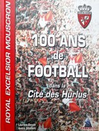 100 let fotbalu ve městě Hurlus. Royal Excelsior Mouscron
