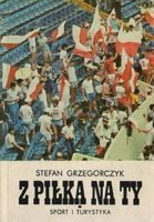 S míčem u sebe ... (2. vydání)