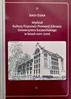 Fakulta tělesné výchovy a podpory zdraví Štětínské univerzity v letech 2011-2016