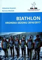 Biatlon. Kronika sezóny 2016/2017