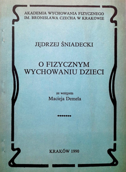 O tělesné výchově dětí. Jędrzej Śniadecki (AWF Krakov)