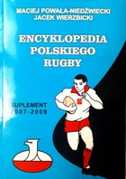 Polsko Ragbyová encyklopedie. Dodatek 2007-2009