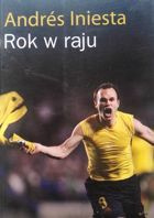 Andres Iniesta. Rok v ráji