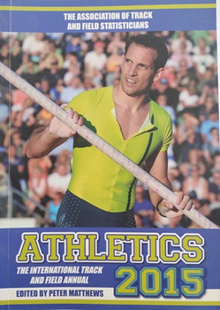 Atletika 2015 Mezinárodní atletická ročenka (The Association of Track and Field Statisticians)