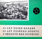50 let českého fotbalu 60 let českého sportu v Brezové nad Svitavou (Česká republika)