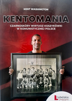 Kentománie. Černý basketbalový virtuos v komunistickém Polsku (pevná vazba)