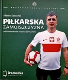 Fotbal v okrese Zamosc. Shrnutí sezóny 2014/2015