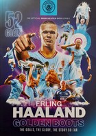 Erling Haaland. Zlaté boty. Cíle, sláva, dosavadní příběh