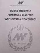 Kam se chystáte na Akademii tělesné výchovy v Poznani?