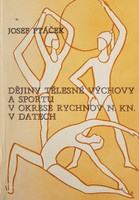 Historie tělesné výchovy a sportu v okrese Rychnov v letech 1868-1983