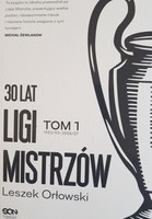 30 let Ligy mistrů. 1992/93 - 2006/07. Svazek 1