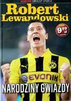 Robert Lewandowski. Zrození hvězdy