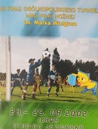 Program VII. finále národního turnaje v minifotbale Marka Wielguse (23.-25. srpna 2002, Iława)