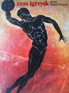 Čas olympijských her - z Atén do Moskvy