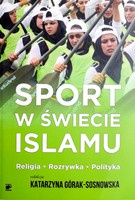 Sport v islámském světě. Náboženství. Zábava. Politika