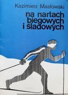 Na běžkách a sjezdových lyžích