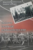 Halové atletické tradice v Polsku v letech 1867-1939. Svazek I - muži (Univerzita Rzeszów)